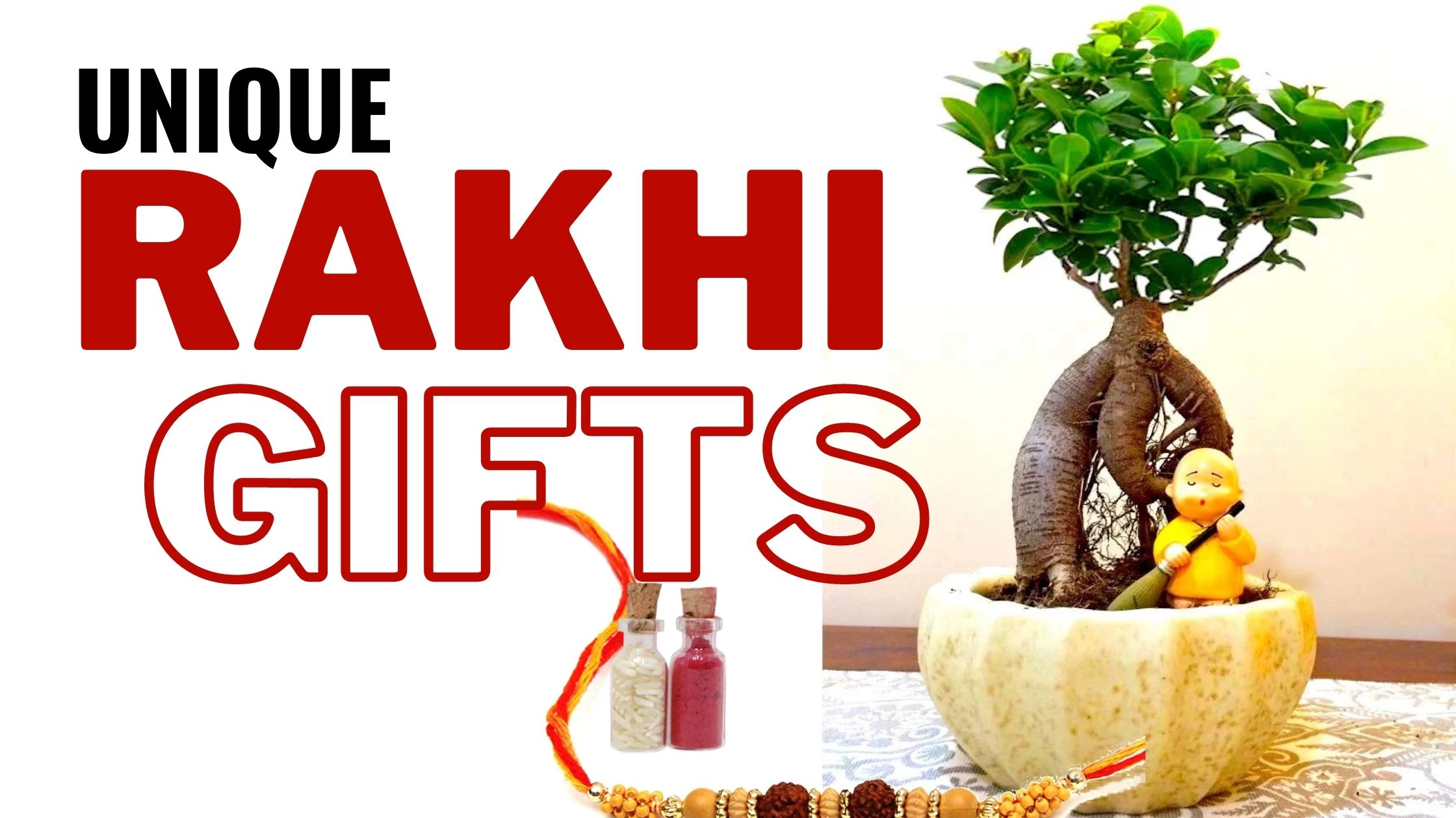 Remarkable Rakhi Gifts For Your Sisters This Raksha Bandhan!